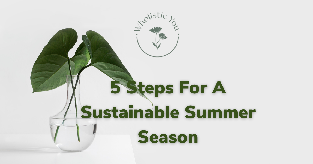 5 Ways to have a Sustainable Summer