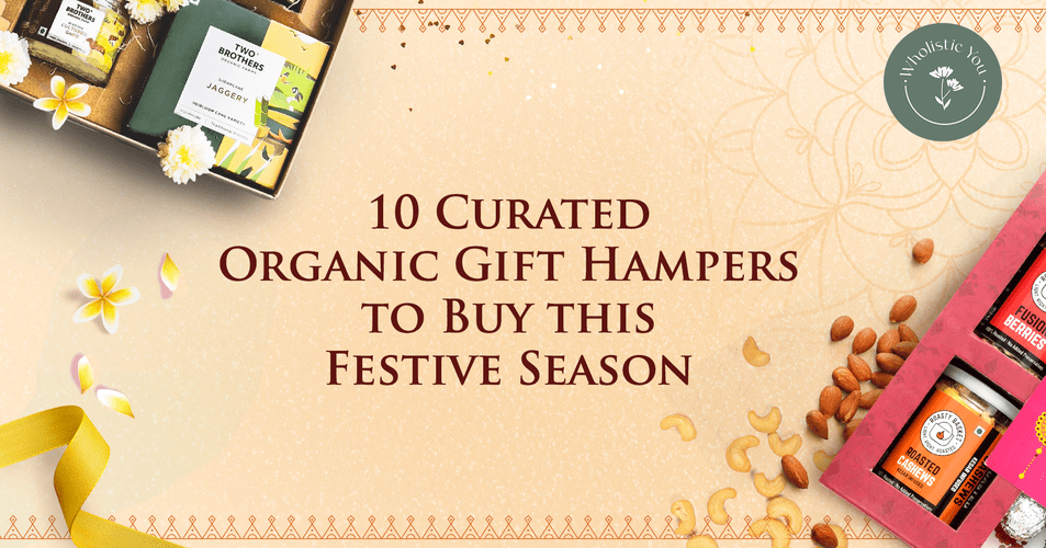 10 Curated Organic Gift Hampers to Buy this Festive Season