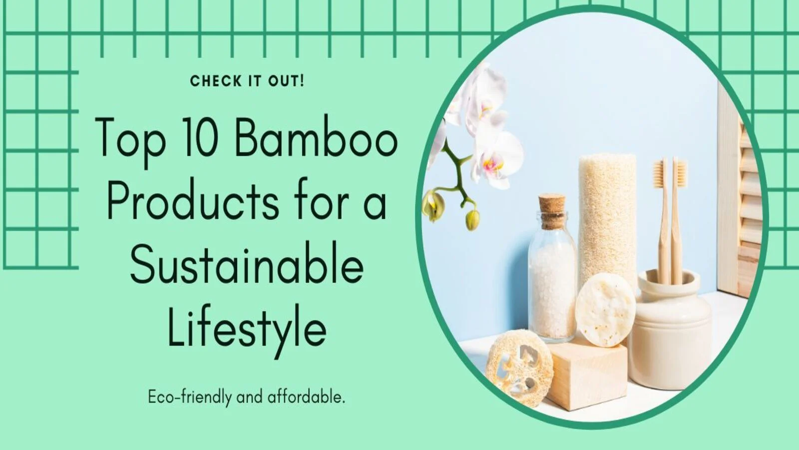Top 10 Bamboo Products for a sustainable lifestyle